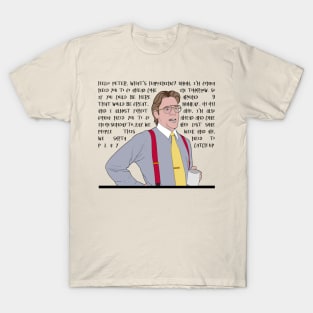 Initech Bill Lumbergh Quote T-Shirt